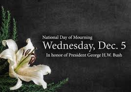 National Day of Mourning - George Bush - December 5, 2018